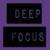 Deep Focus Piano - Deep Focus